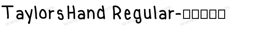 TaylorsHand Regular字体转换